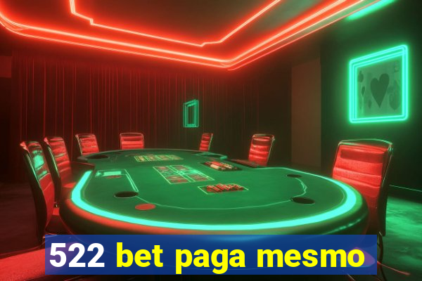 522 bet paga mesmo